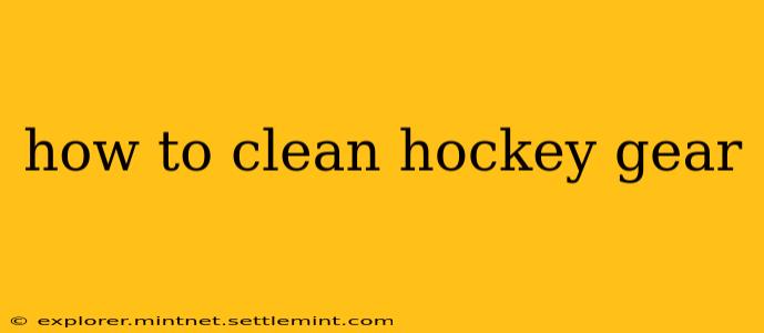 how to clean hockey gear