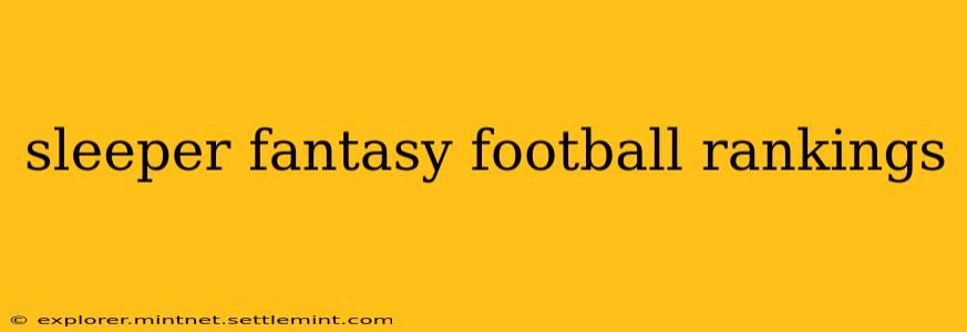 sleeper fantasy football rankings