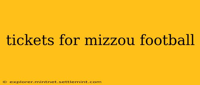 tickets for mizzou football